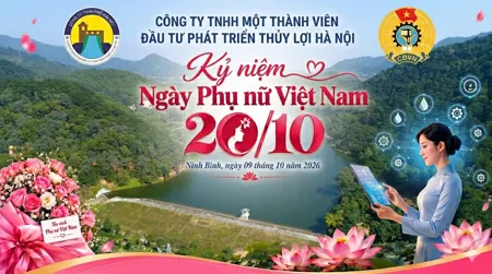 CÔNG TY TNHH MTV ĐẦU TƯ PHÁT TRIỂN THỦY LỢI HÀ NỘI: TỔ CHỨC CÁC HOẠT ĐỘNG Ý NGHĨA CHÀO MỪNG KỶ NIỆM 96 NĂM NGÀY THÀNH LẬP HỘI LIÊN HIỆP PHỤ NỮ VIỆT NAM  (20/10/1930 – 20/10/2026)
